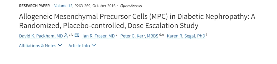 同種異體間充質(zhì)前體細(xì)胞 (MPC) 在糖尿病腎病中的作用:一項(xiàng)隨機(jī)、安慰劑對(duì)照、劑量遞增研究 同種異體間充質(zhì)前體細(xì)胞 (MPC) 在糖尿病腎病中的作用:一項(xiàng)隨機(jī)、安慰劑對(duì)照、劑量遞增研究
