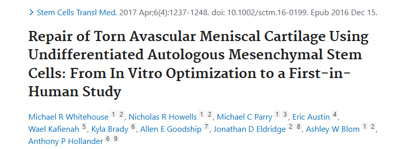 《使用未分化自體間充質(zhì)干細胞修復(fù)撕裂的無血管半月板軟骨:從體外優(yōu)化到首次人體研究》 《使用未分化自體間充質(zhì)干細胞修復(fù)撕裂的無血管半月板軟骨:從體外優(yōu)化到首次人體研究》