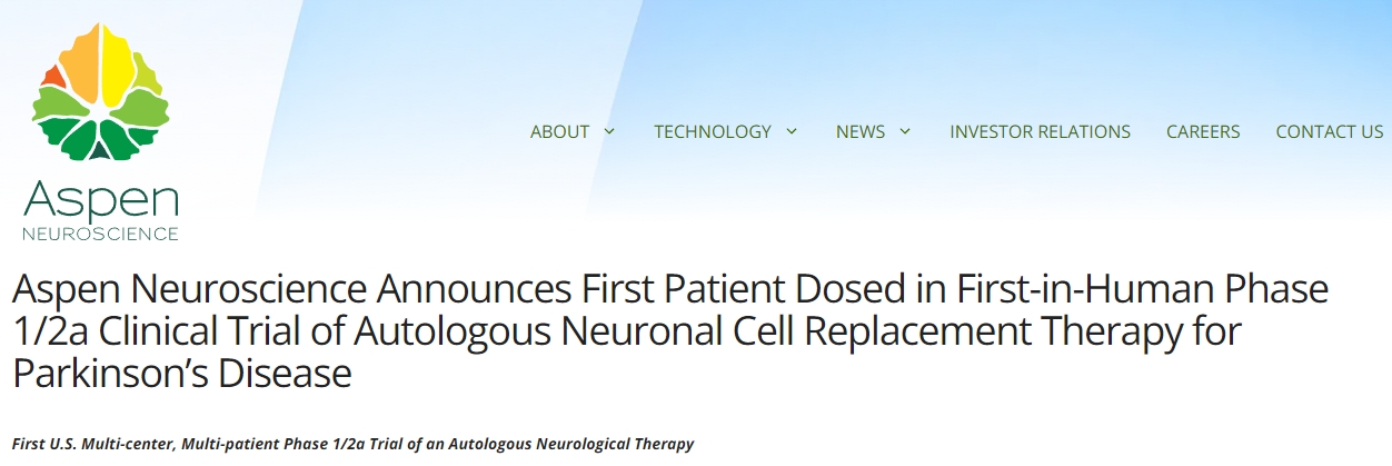 Aspen Neuroscience宣布帕金森病自體神經元細胞替代療法首次人體1/2a期臨床試驗中首位患者接受治療