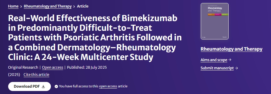 皮膚科-風(fēng)濕病科聯(lián)合診所對難治性銀屑病關(guān)節(jié)炎患者進(jìn)行Bimekizumab的真實(shí)世界療效評估：一項(xiàng)為期24周的多中心研究