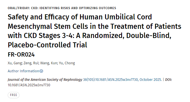 人臍帶間充質干細胞治療慢性腎病3-4期患者的安全性和有效性：一項隨機、雙盲、安慰劑對照試驗
FR-OR024